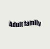 Adult family