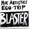 Mik Artistik's Ego Trip