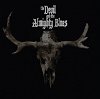 The Devil and the Almighty Blues