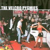 The Velcro Pygmies